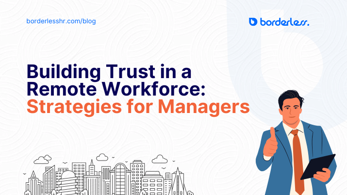 Building Trust in a Remote Workforce: Strategies for Managers