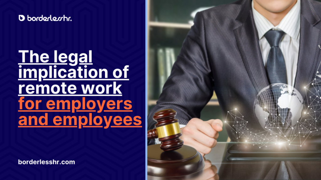 The legal implication of remote work for employers and employees