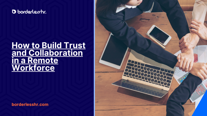 How to build trust and collaboration in a remote workforce