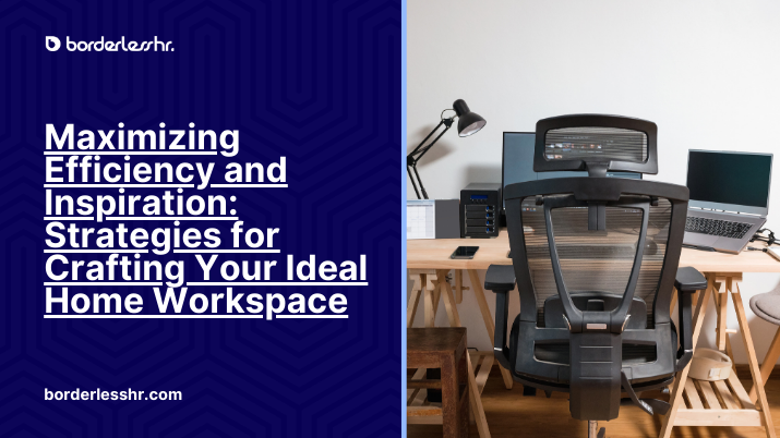 Maximizing Efficiency and Inspiration: Strategies for Crafting Your Ideal Home Workspace