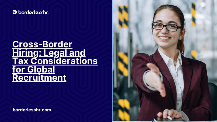 Cross-Border Hiring: Legal and Tax Considerations for Global Recruitment
