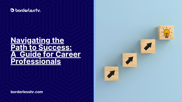 Navigating the Path to Success: A Guide for Career Professionals