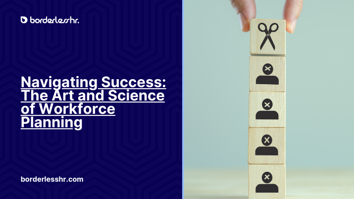Navigating Success: The Art and Science of Workforce Planning