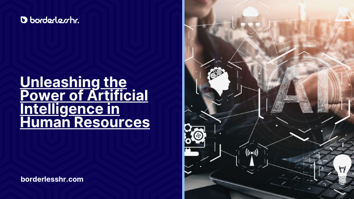 Unleashing the Power of Artificial Intelligence in Human Resources