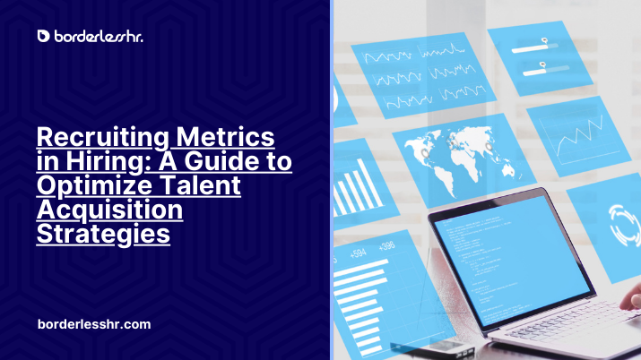 Recruiting Metrics in Hiring: A Guide to Optimize Talent Acquisition Strategies