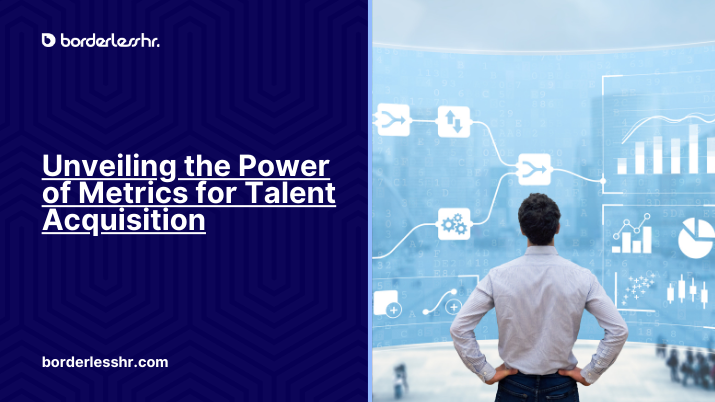 Unveiling the Power of Metrics for Talent Acquisition